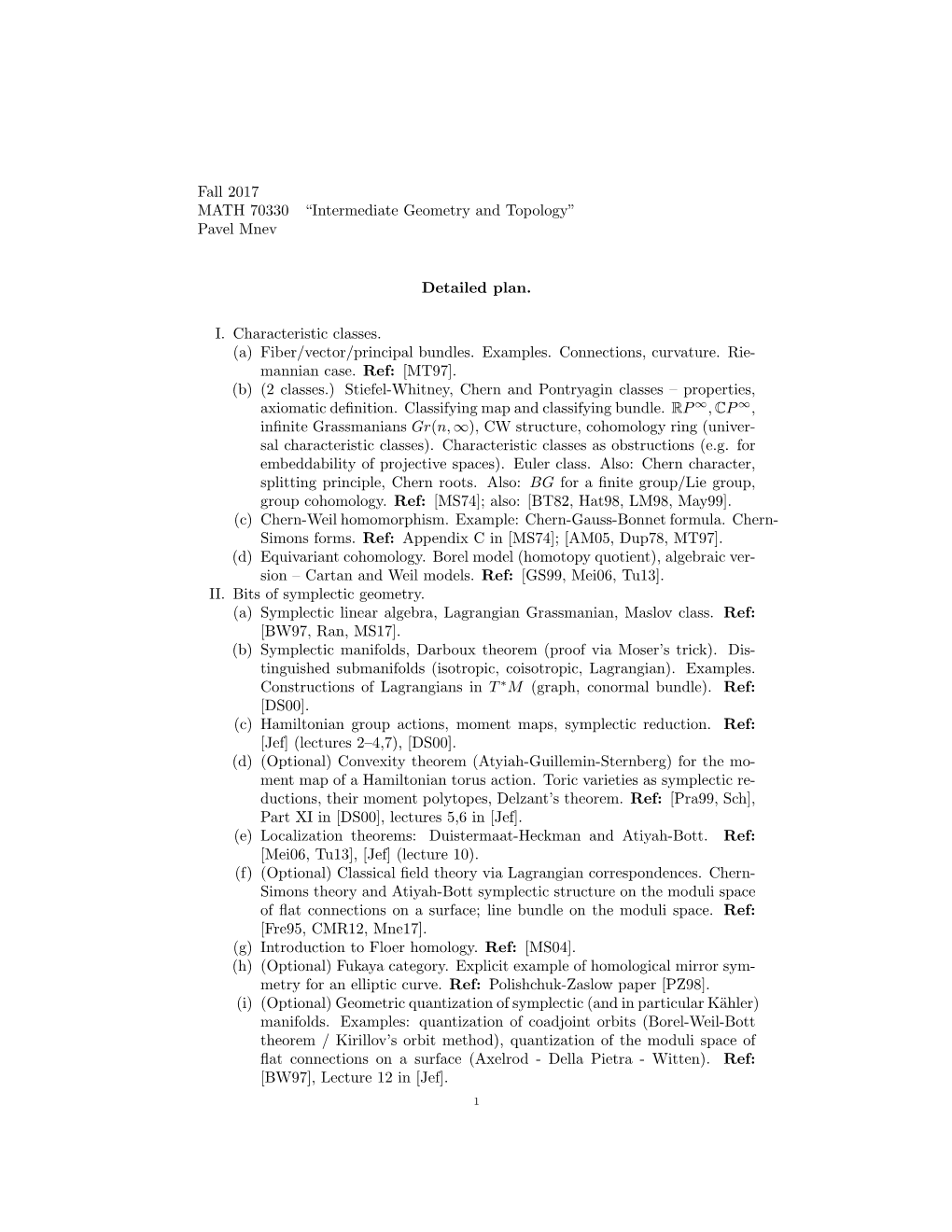 Fall 2017 MATH 70330 “Intermediate Geometry and Topology” Pavel Mnev Detailed Plan. I. Characteristic Classes. (A) Fiber/Vec