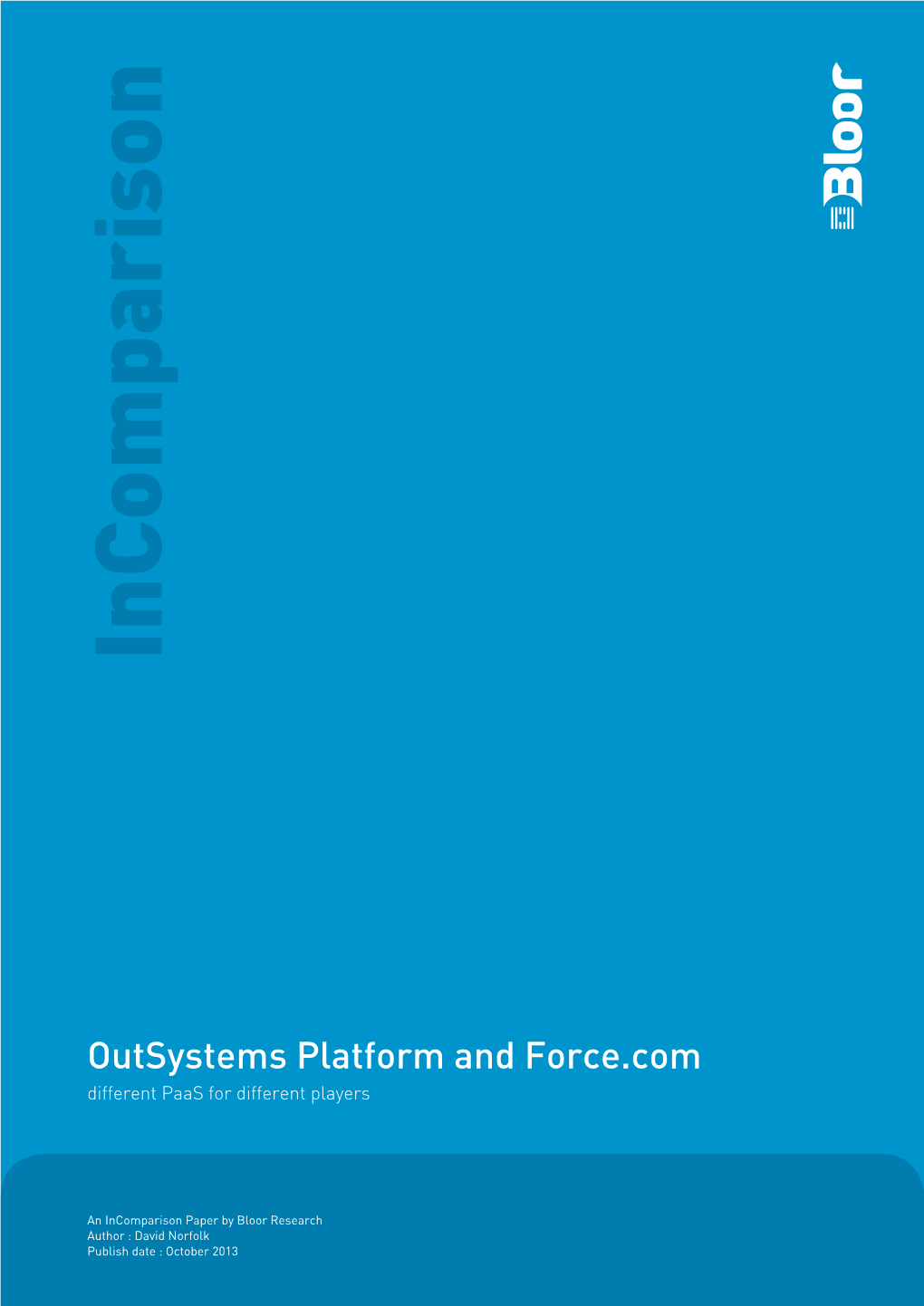 Outsystems Platform and Force.Com Different Paas for Different Players