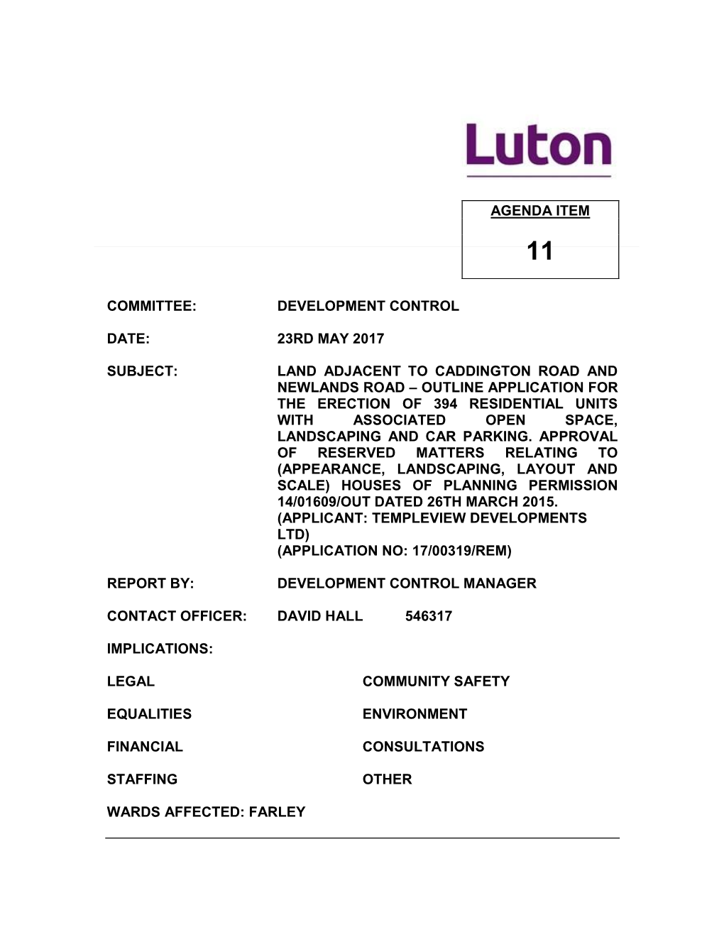 Newlands Road – Outline Application for the Erection of 394 Residential Units with Associated Open Space, Landscaping and Car Parking