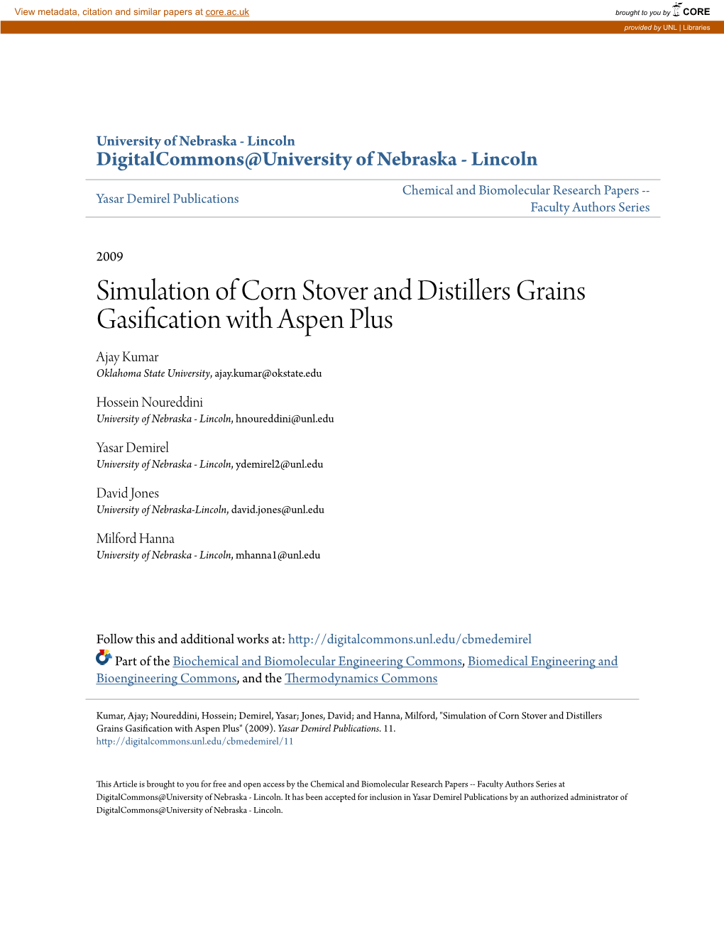 Simulation of Corn Stover and Distillers Grains Gasification with Aspen Plus Ajay Kumar Oklahoma State University, Ajay.Kumar@Okstate.Edu