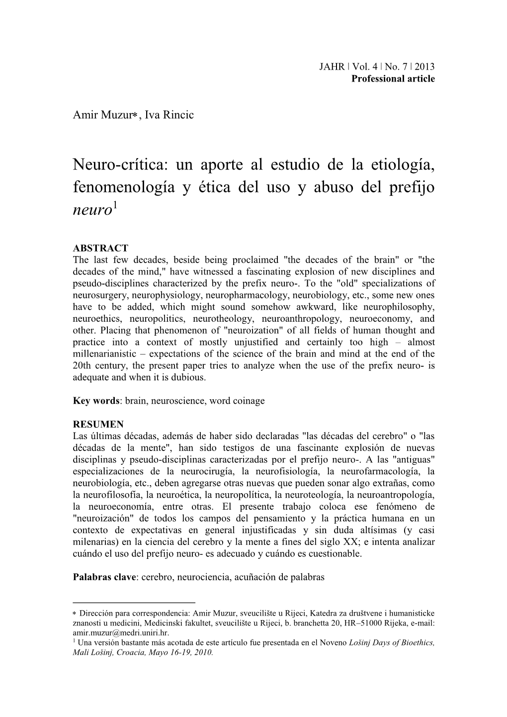 Neuro-Crítica: Un Aporte Al Estudio De La Etiología, Fenomenología Y Ética Del Uso Y Abuso Del Prefijo Neuro1