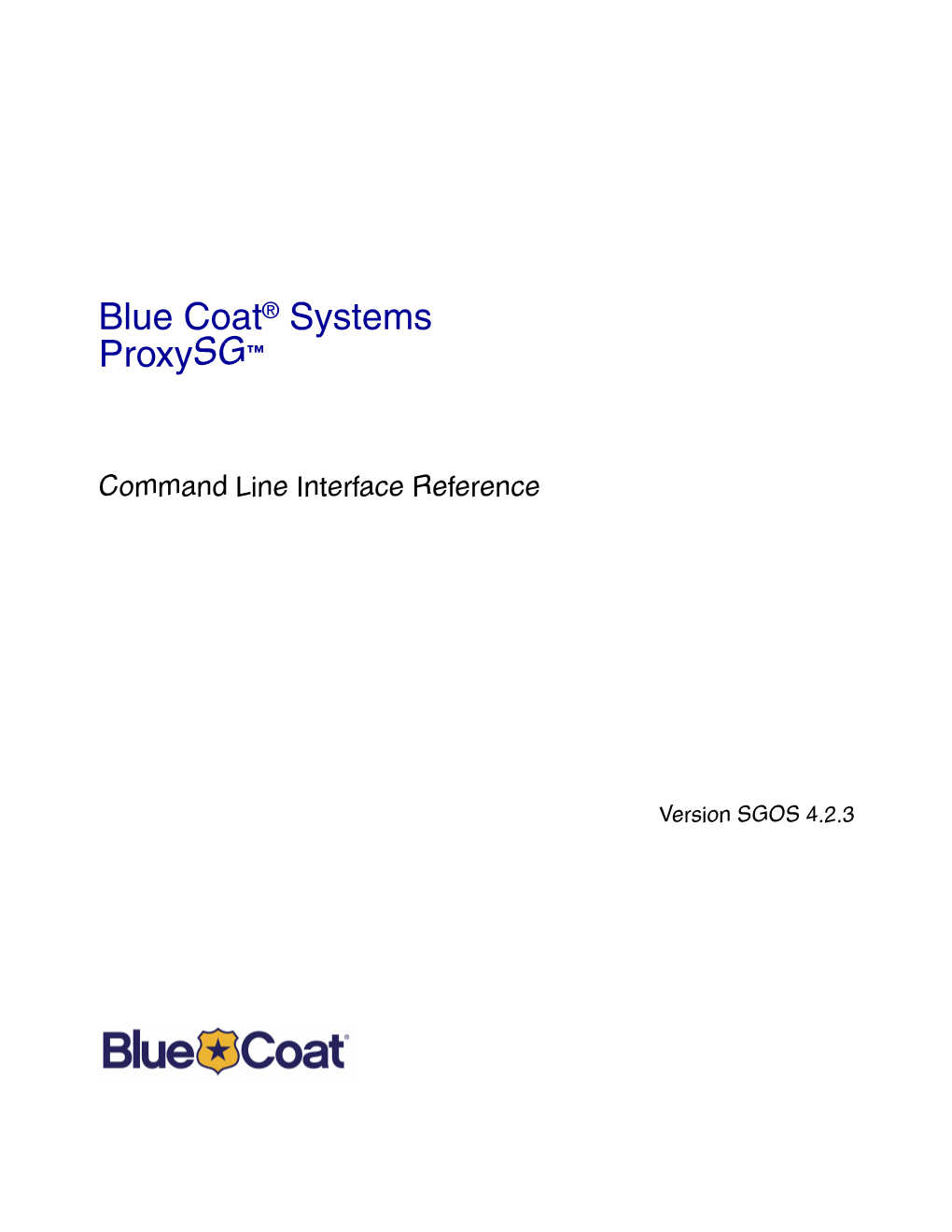 Blue Coat SGOS Command Line Interface Reference, Version 4.2.3