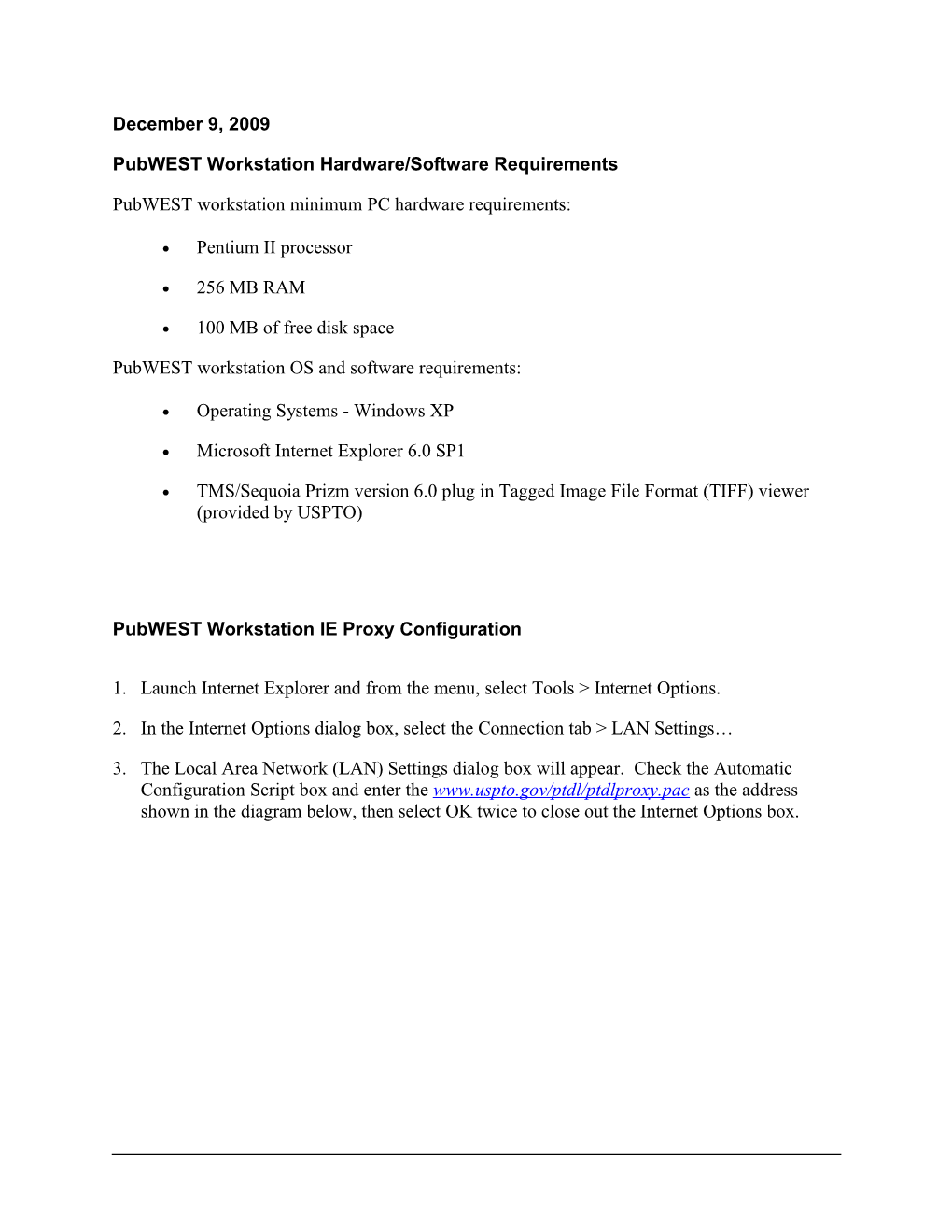 Pubwest Workstation Hardware/Software Requirements