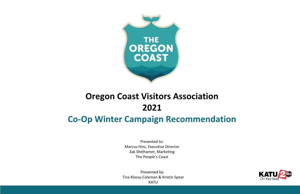 Oregon Coast Visitors Association 2021 Co-Op Winter Campaign Recommendation