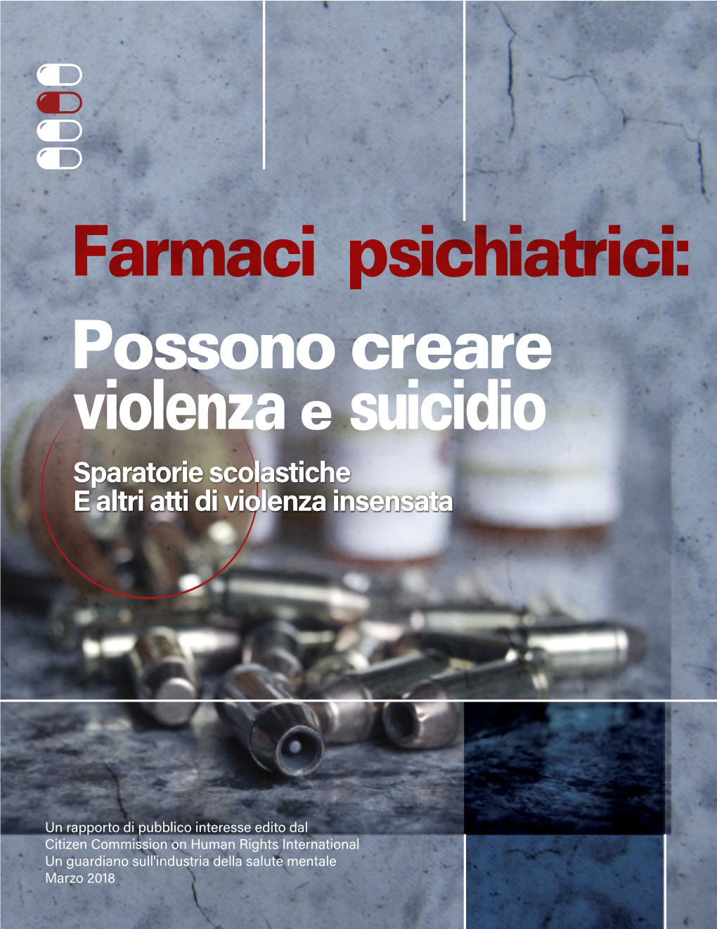 Farmaci Psichiatrici: Possono Creare Violenza E Suicidio Sparatorie Scolastiche E Altri Atti Di Violenza Insensata