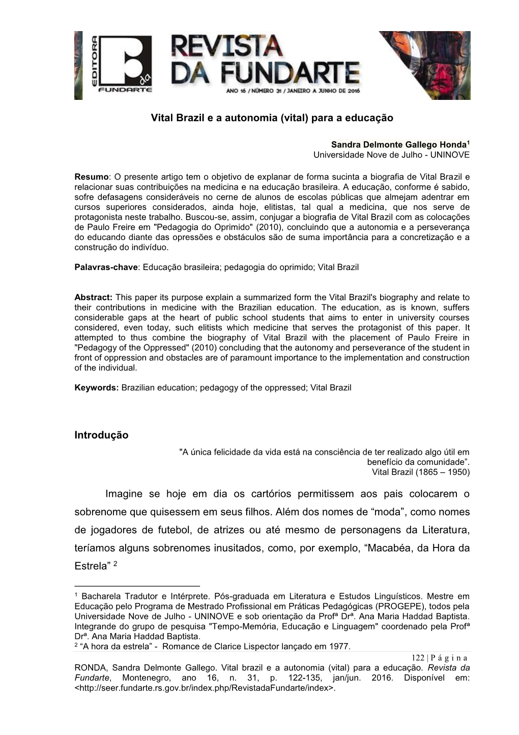 Vital Brazil E a Autonomia (Vital) Para a Educação Introdução Imagine Se