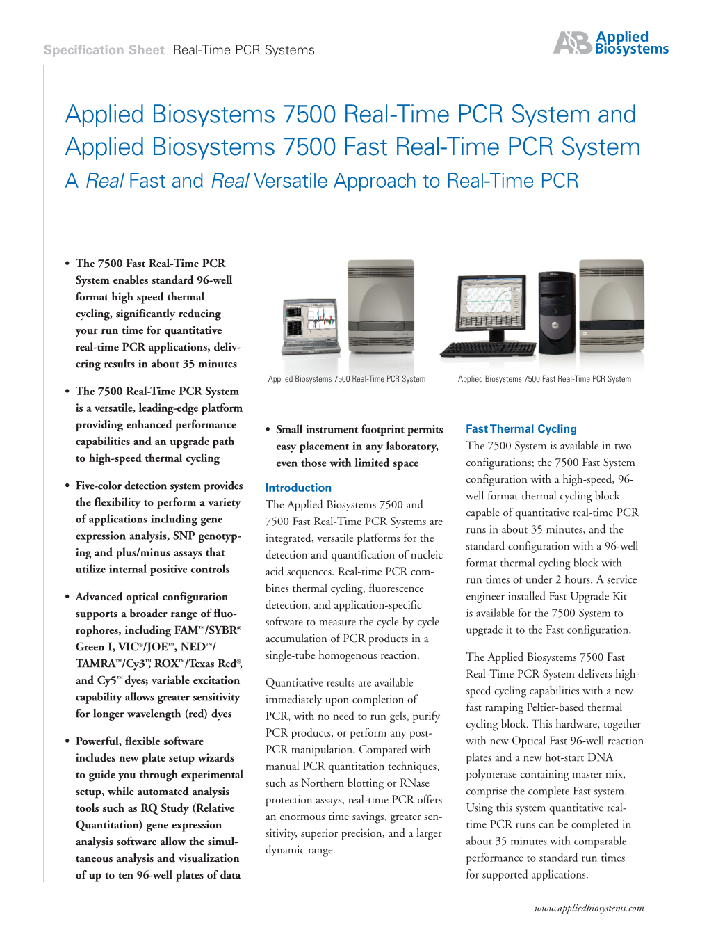 Applied Biosystems 7500 Real-Time PCR System and Applied Biosystems 7500 Fast Real-Time PCR System a Real Fast and Real Versatile Approach to Real-Time PCR