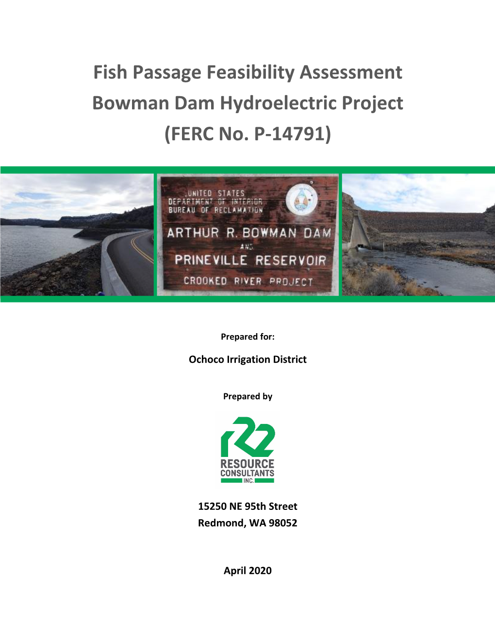 Fish Passage Feasibility Assessment Bowman Dam Hydroelectric Project (FERC No