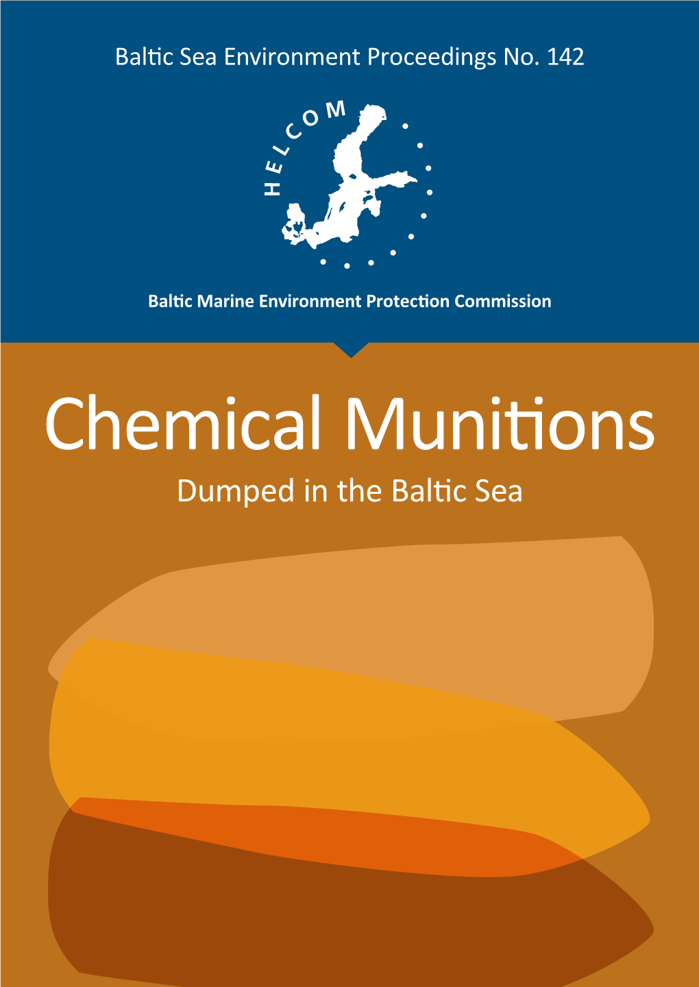 Report on Chemical Munitions Dumped in the Baltic Sea (HELCOM 1994)