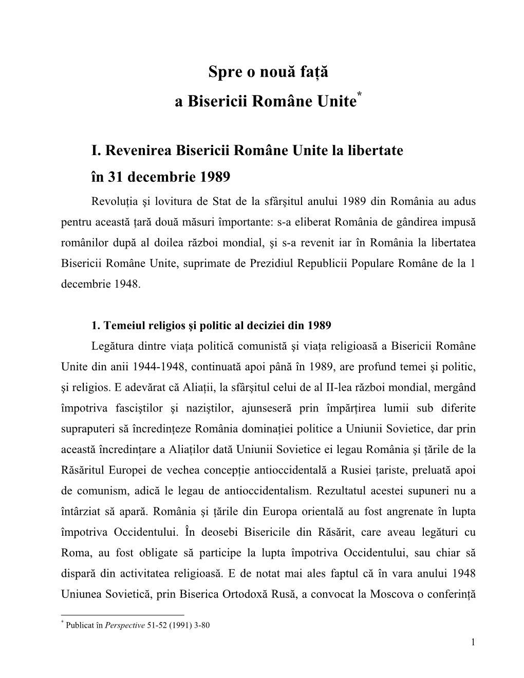 Spre O Nouă Faţă a Bisericii Române Unite*