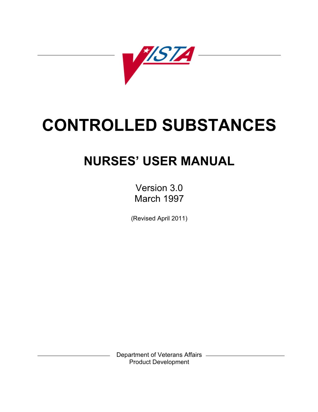 Department of Veterans Affairs, Controlled Substances Nurses' User Manual