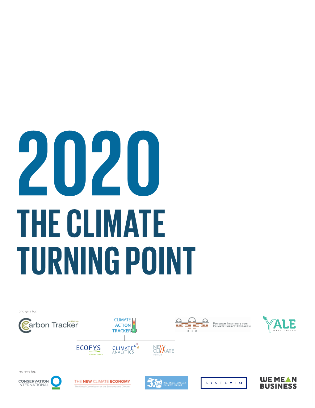 2020: the Climate Turning Point, Either in Whole Or in Part, from the Identification of Six Milestones to Guidance on Analysis of the Milestone Targets