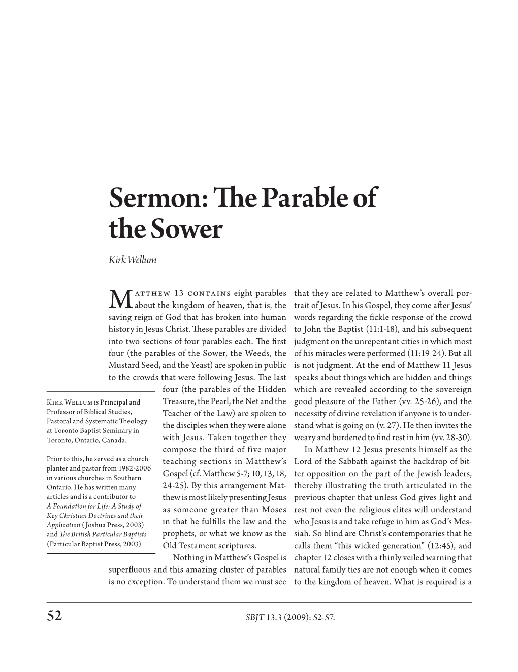 Sermon: the Parable of the Sower Kirk Wellum