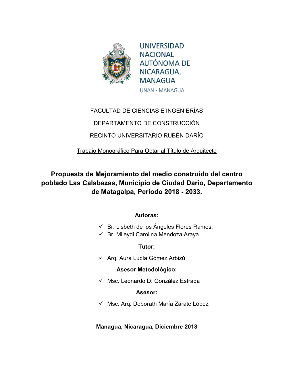 Propuesta De Mejoramiento Del Medio Construido Del Centro Poblado Las Calabazas, Municipio De Ciudad Darío, Departamento De Matagalpa, Periodo 2018 - 2033