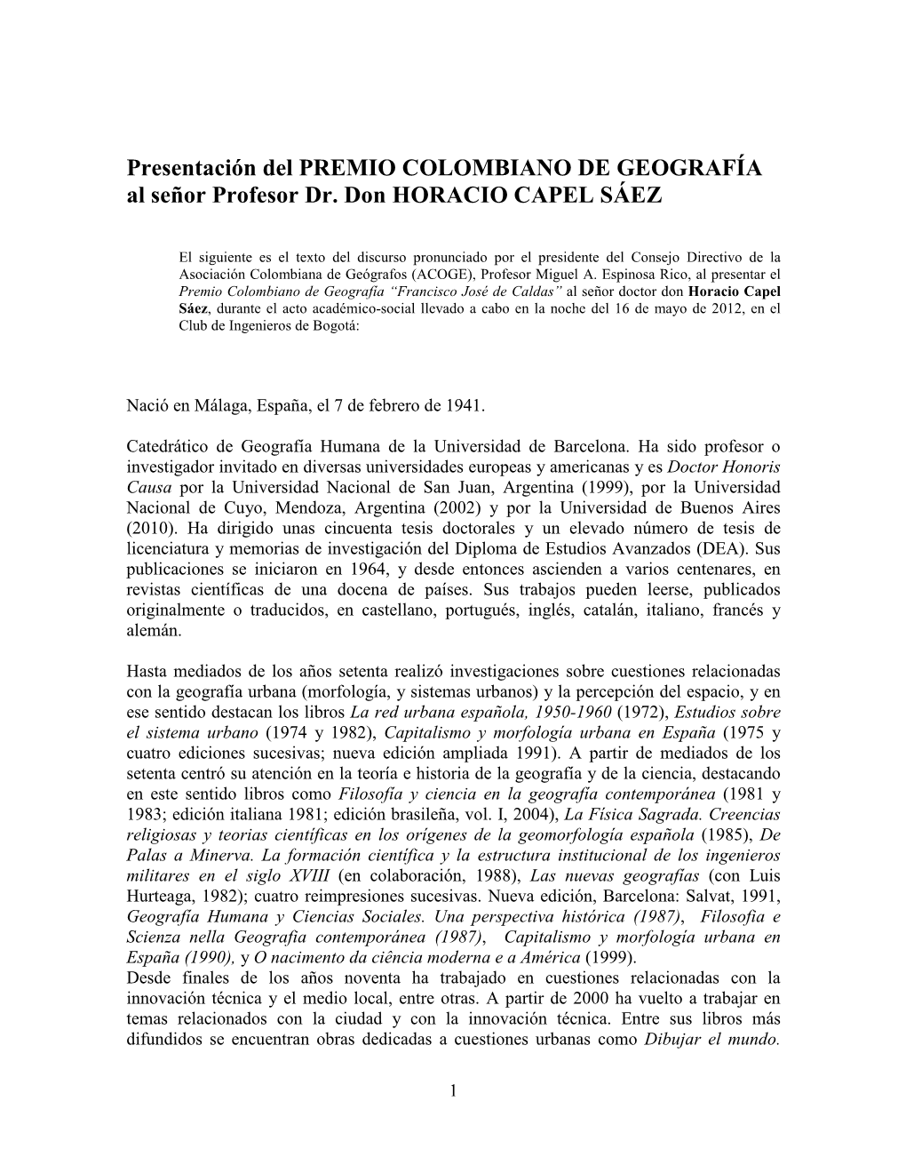 Presentación Del PREMIO COLOMBIANO DE GEOGRAFÍA Al Señor Profesor Dr