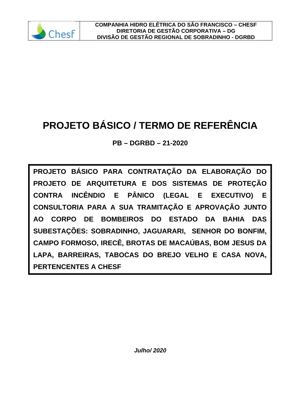 Companhia Hidro Elétrica Do São Francisco – Chesf Diretoria De Gestão Corporativa – Dg Divisão De Gestão Regional De Sobradinho - Dgrbd