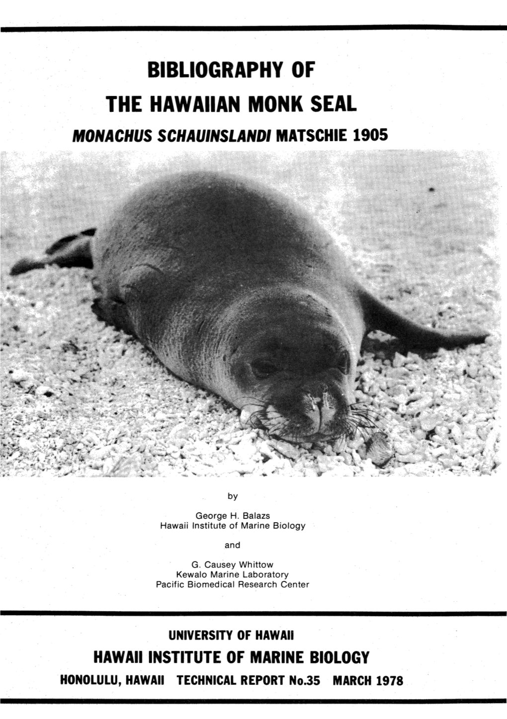 Bibliography of the Hawaiian Monk Seal Monachus Schauinslandi Matschie 1905