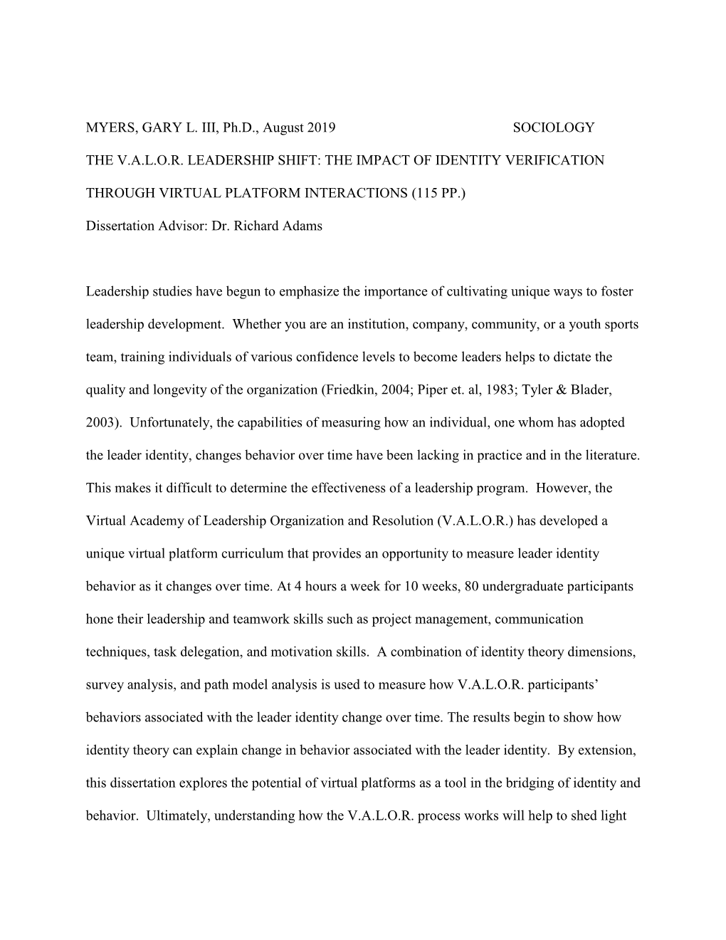 MYERS, GARY L. III, Ph.D., August 2019 SOCIOLOGY the V.A.L.O.R