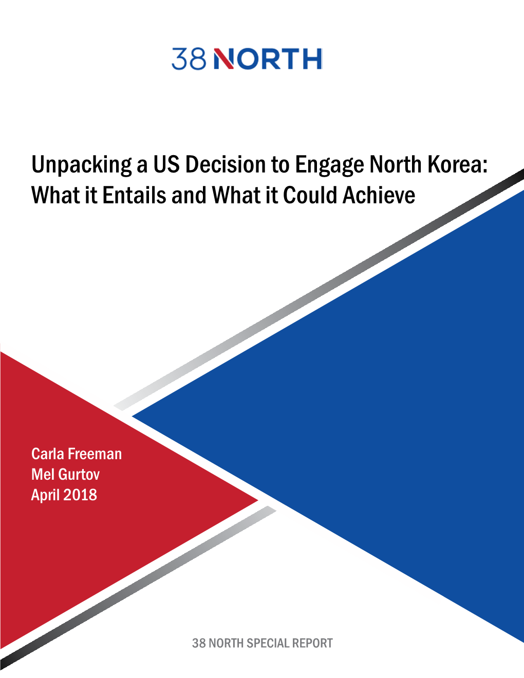 Unpacking a US Decision to Engage North Korea: What It Entails and What It Could Achieve