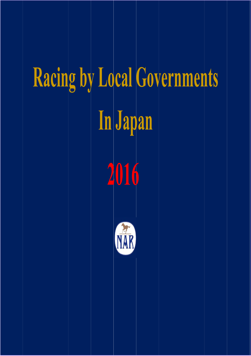 Racing by Lo in Ocal Jap Gov Pan Vernments