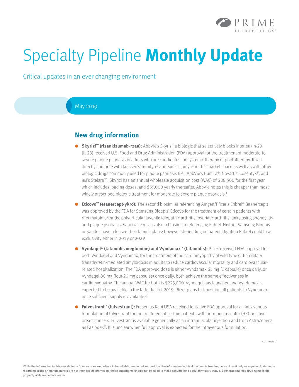 Specialty Pipeline Monthly Update