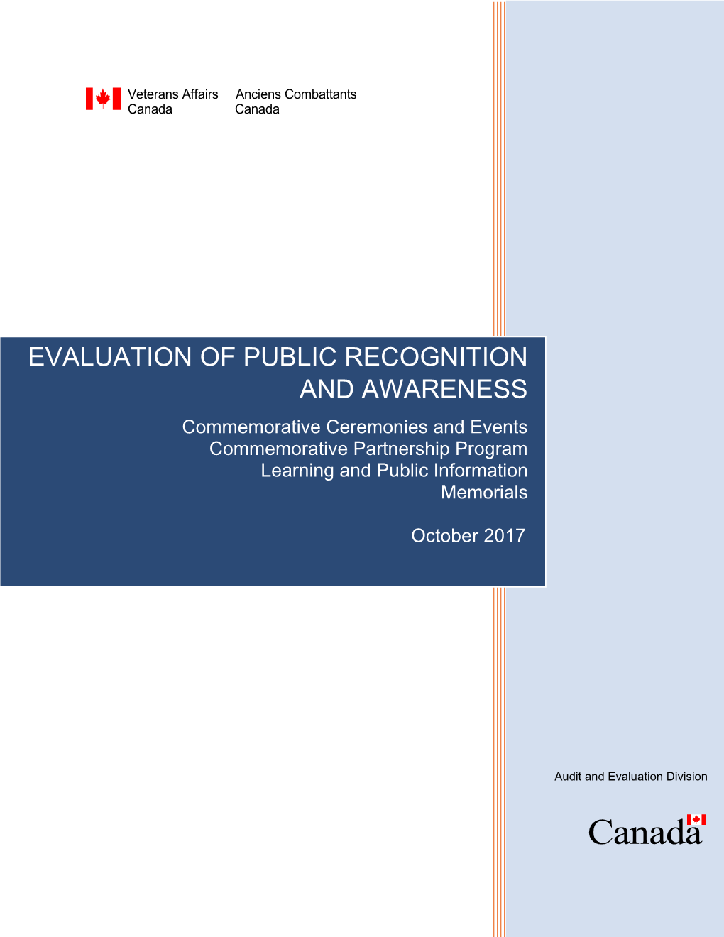 Evaluation of Public Recognition and Awareness