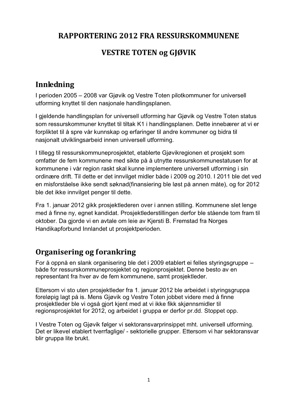 Årsrapport 2012 for Vestre Toten Og Gjøvik