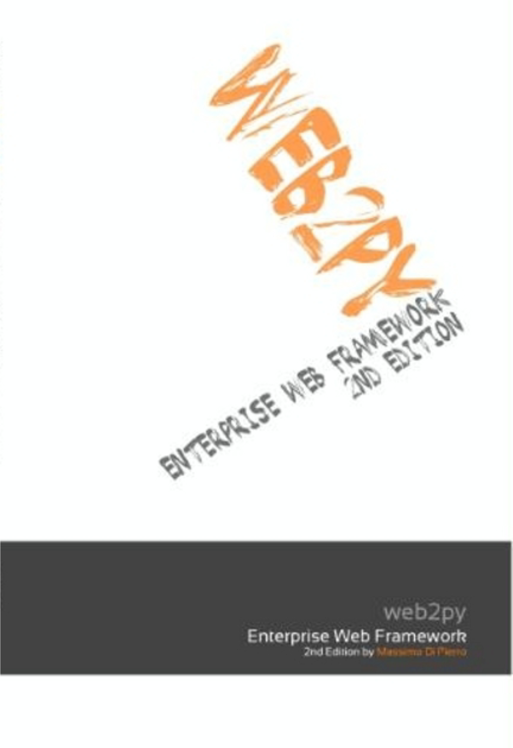 WEB2PY Enterprise Web Framework (2Nd Edition)