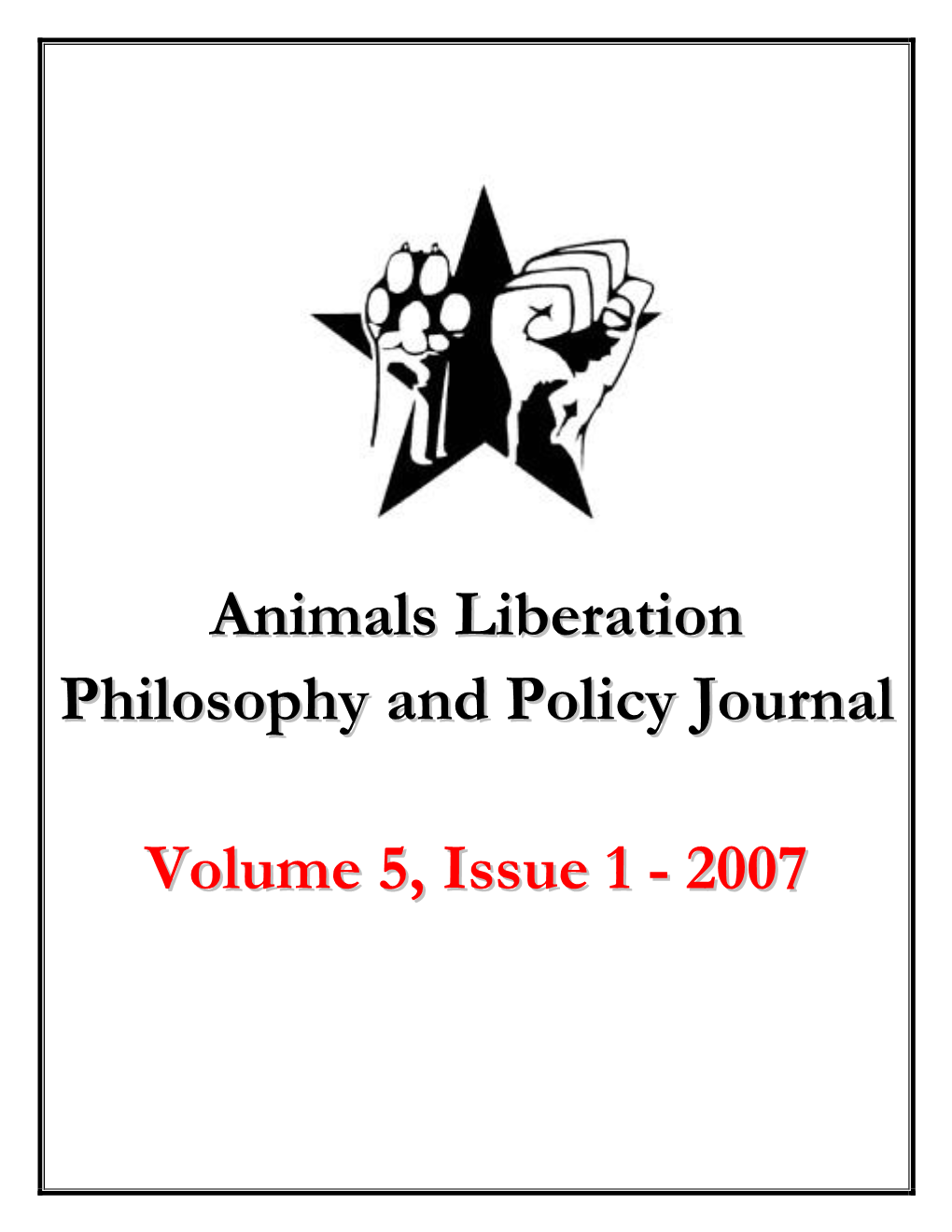 Animals Liberation Philosophy and Policy Journal Volume 5, Issue 1