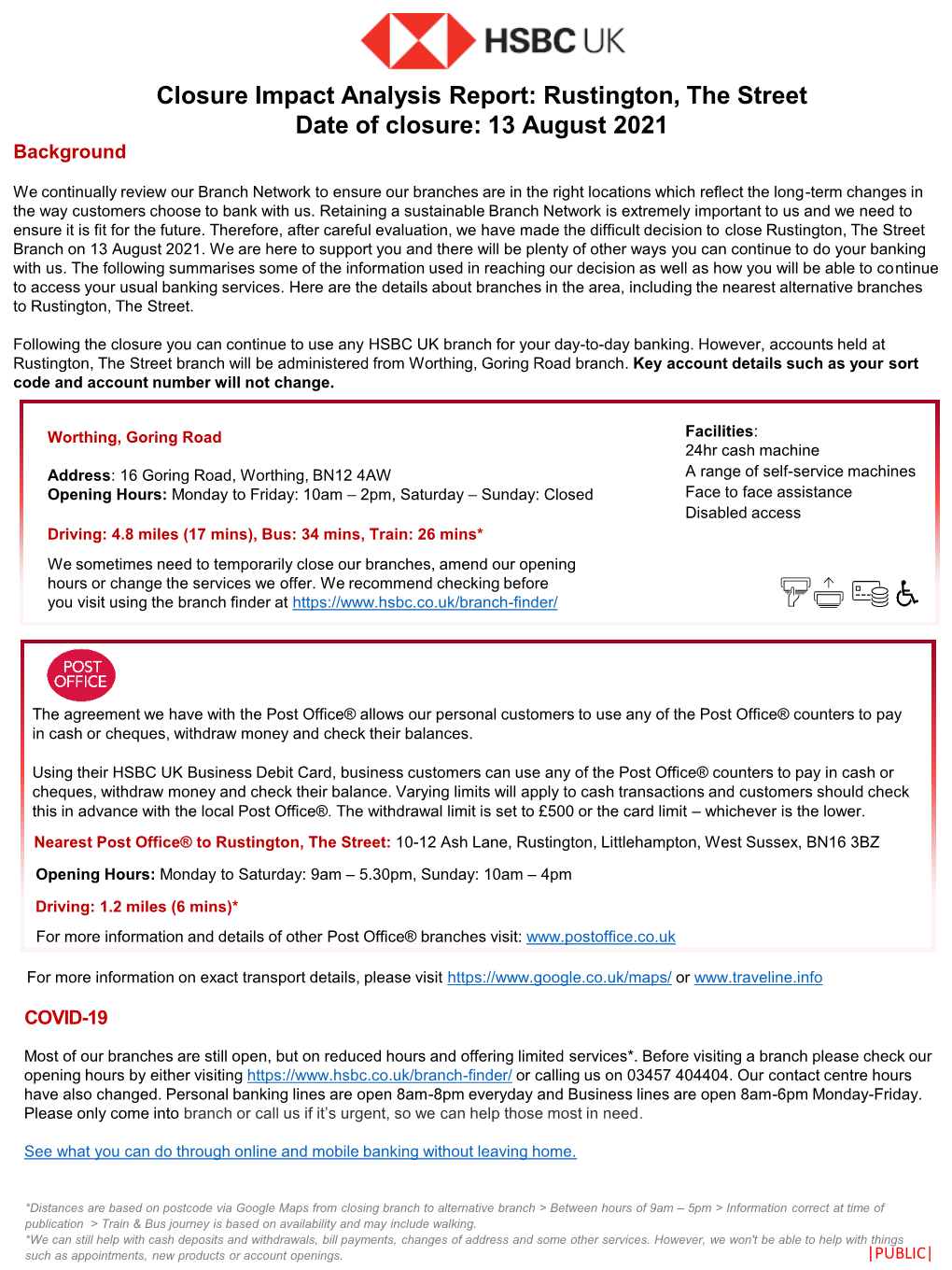 Rustington, the Street Date of Closure: 13 August 2021 Background