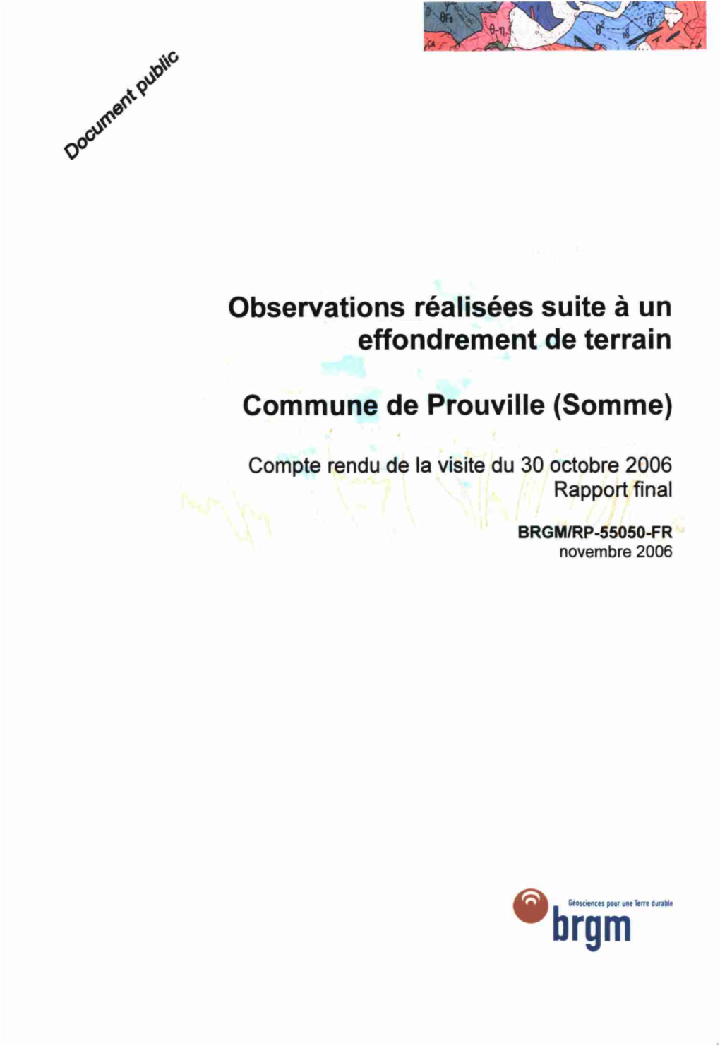 Observations Réalisées Suite À Un Effondrement De Terrain Commune De Prouville (Somme)