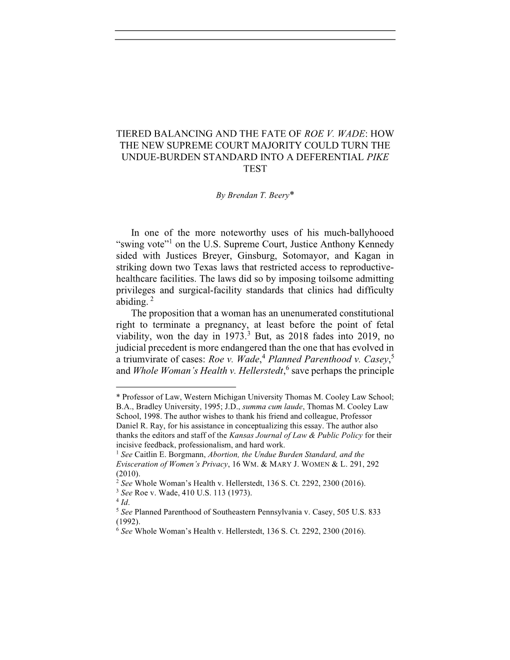 Tiered Balancing and the Fate of Roe V. Wade: How the New Supreme Court Majority Could Turn the Undue-Burden Standard Into a Deferential Pike Test