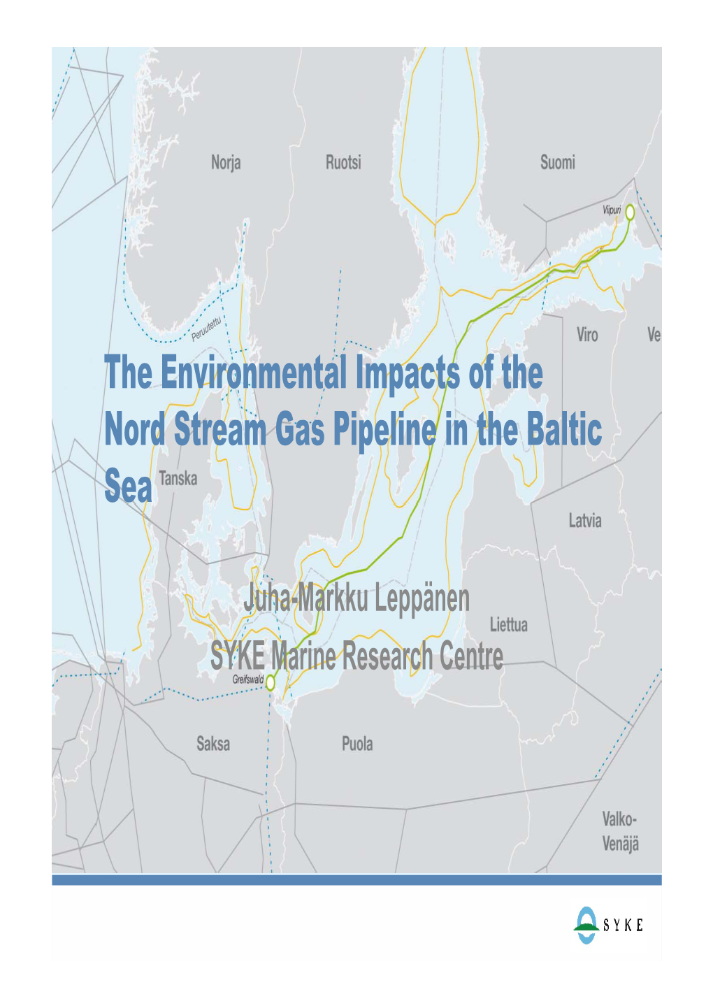 The Environmental Impacts of the P Nord Stream Gas Pipeline in The