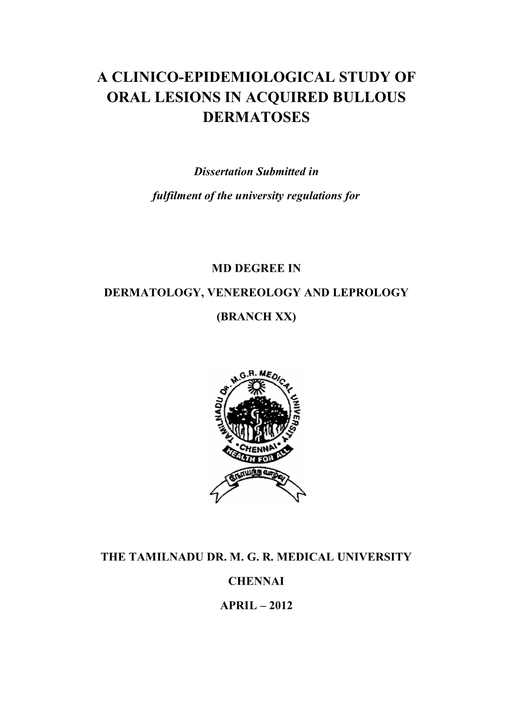 A Clinico-Epidemiological Study of Oral Lesions in Acquired Bullous Dermatoses