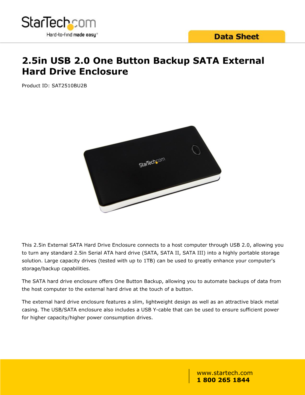 2.5In USB 2.0 One Button Backup SATA External Hard Drive Enclosure