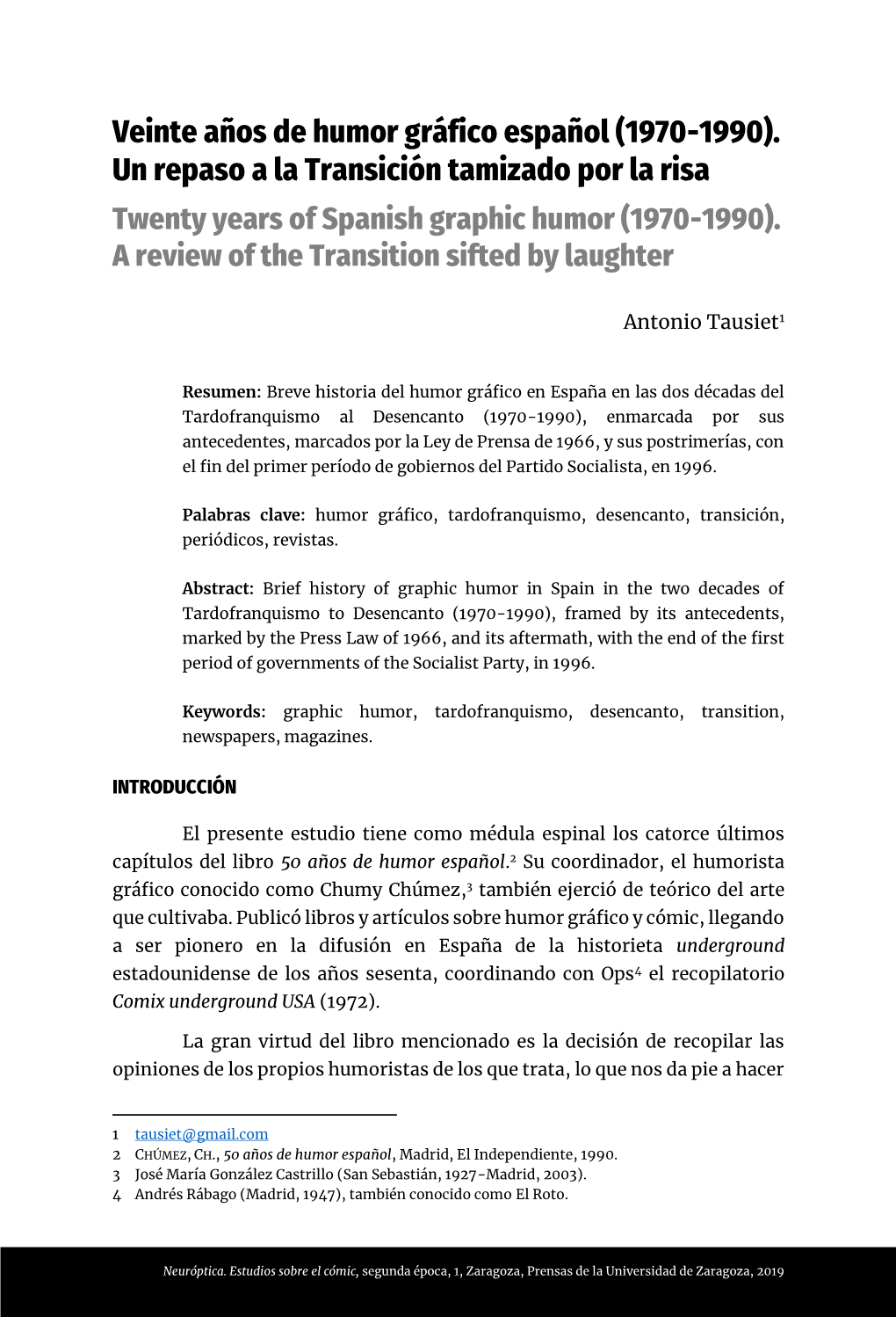 Veinte Años De Humor Gráfico Español (1970-1990). Un Repaso a La Transición Tamizado Por La Risa Twenty Years of Spanish Graphic Humor (1970-1990)