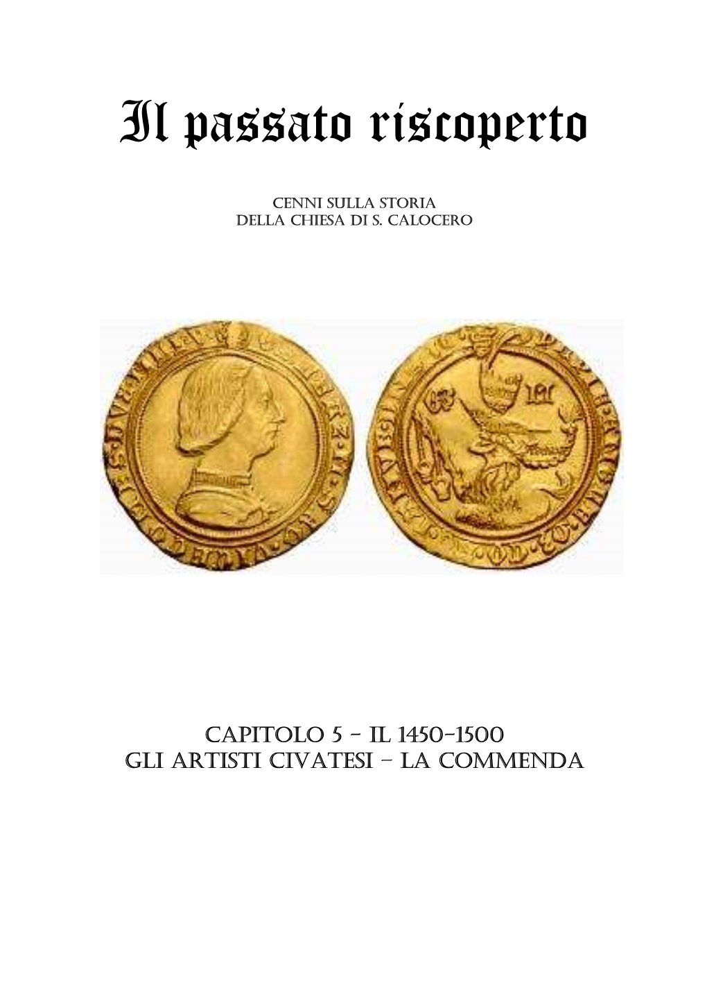 Il Passato Riscoperto Cap 05 Notizie Storiche 1451-1500