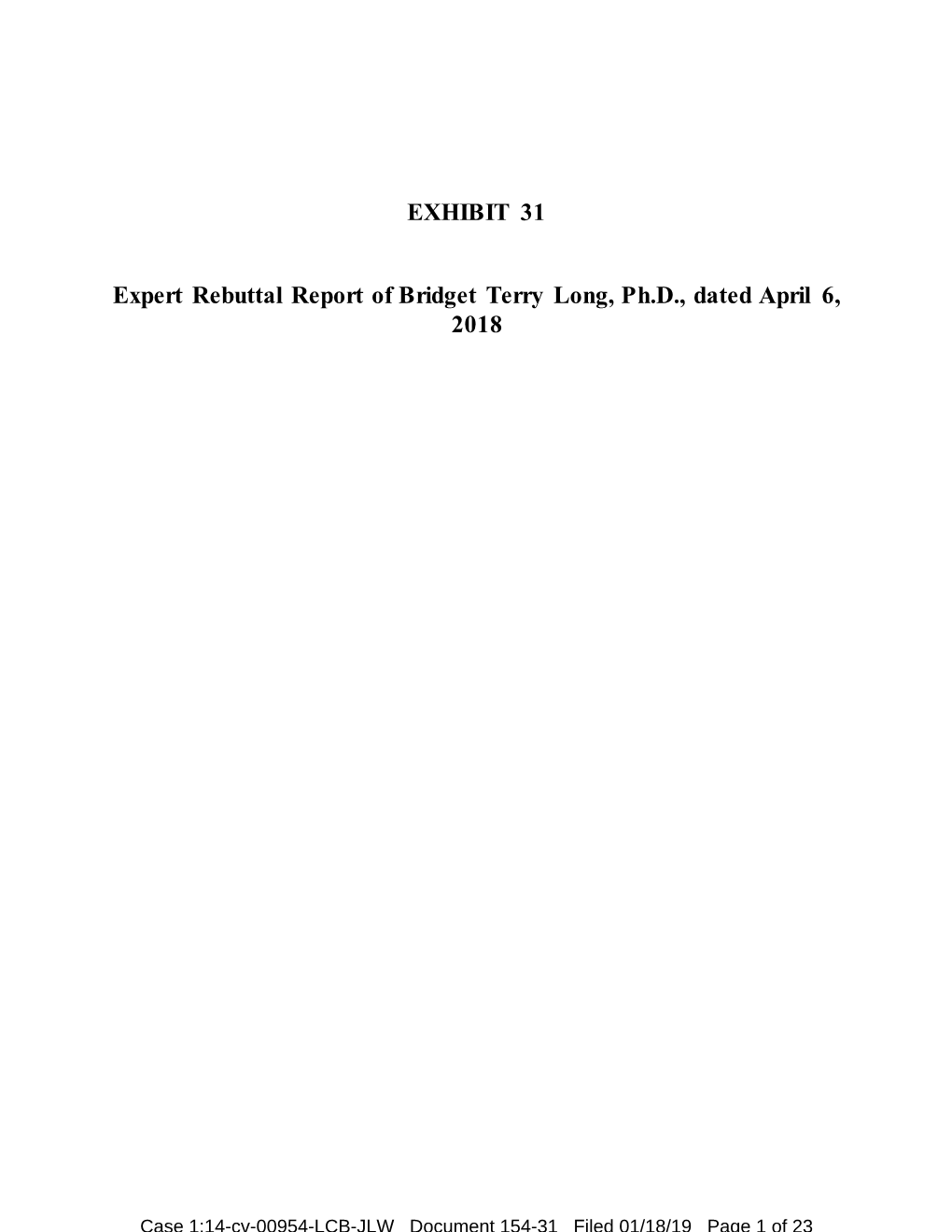 EXHIBIT 31 Expert Rebuttal Report of Bridget Terry Long, Ph.D., Dated