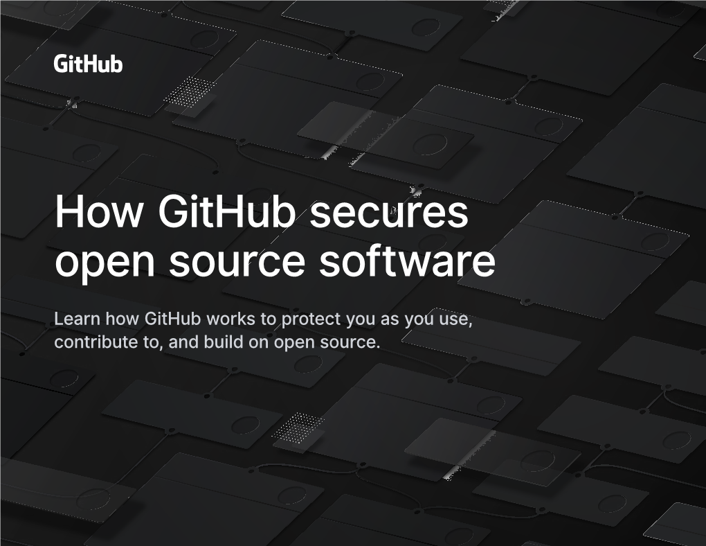 How Github Secures Open Source Software