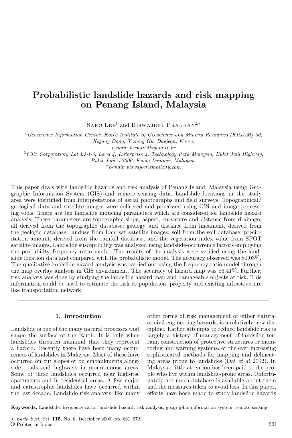 Probabilistic Landslide Hazards and Risk Mapping on Penang Island, Malaysia