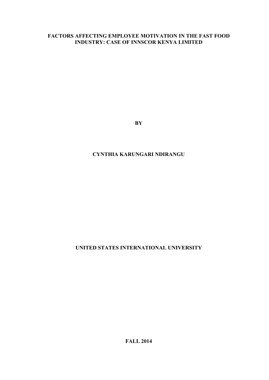 Factors Affecting Employee Motivation in the Fast Food Industry: Case of Innscor Kenya Limited