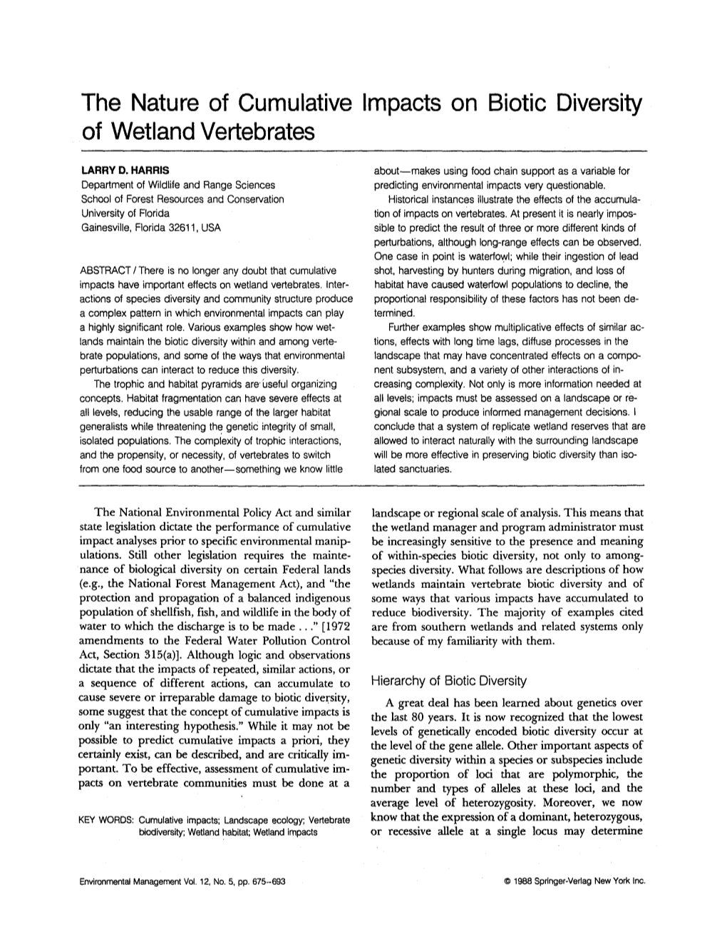 The Nature of Cumulative Impacts on Biotic Diversity of Wetland Vertebrates