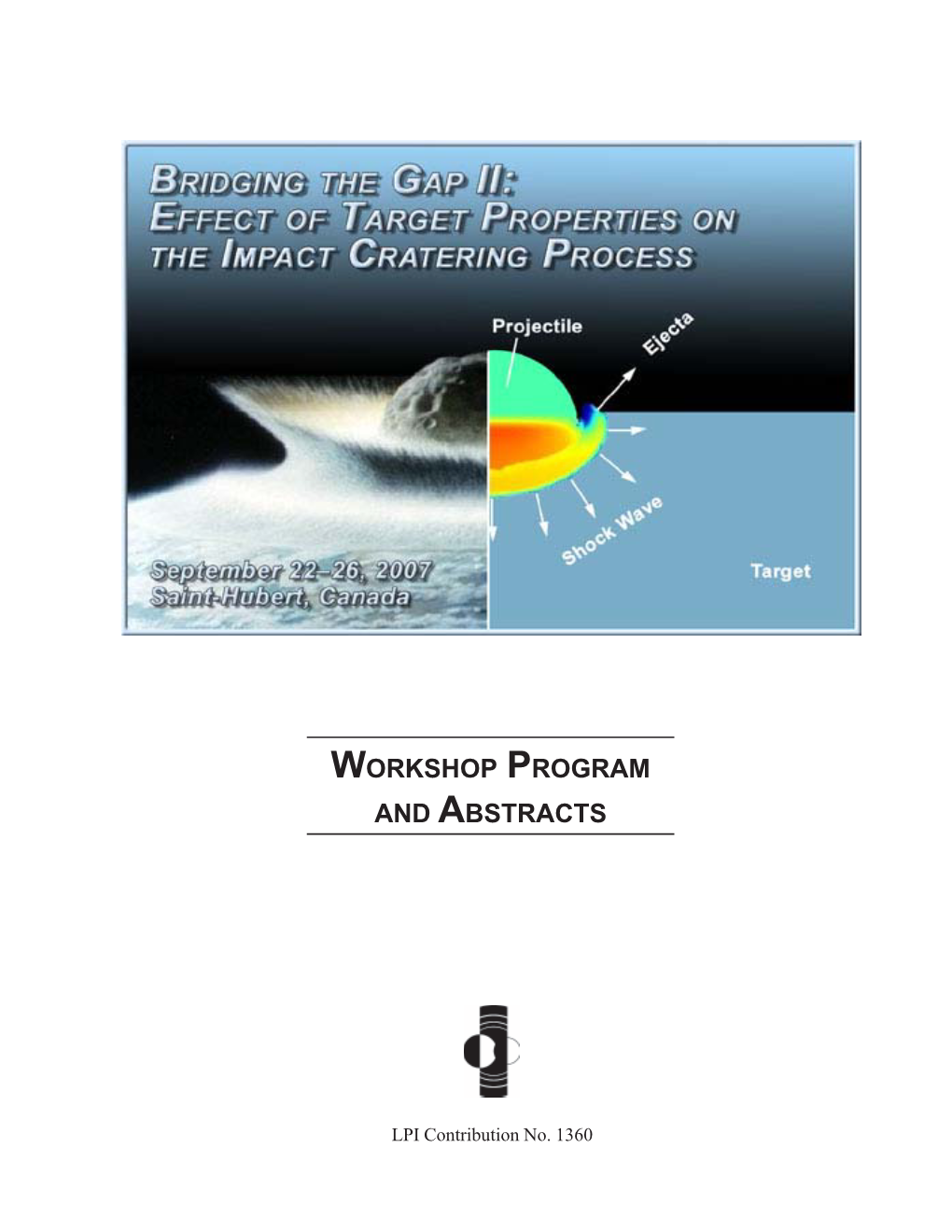 Effect of Target Properties on the Impact Cratering Process