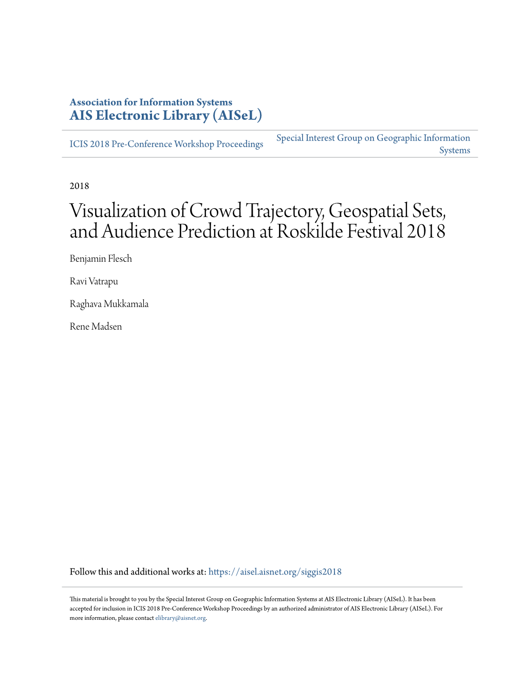 Visualization of Crowd Trajectory, Geospatial Sets, and Audience Prediction at Roskilde Festival 2018 Benjamin Flesch