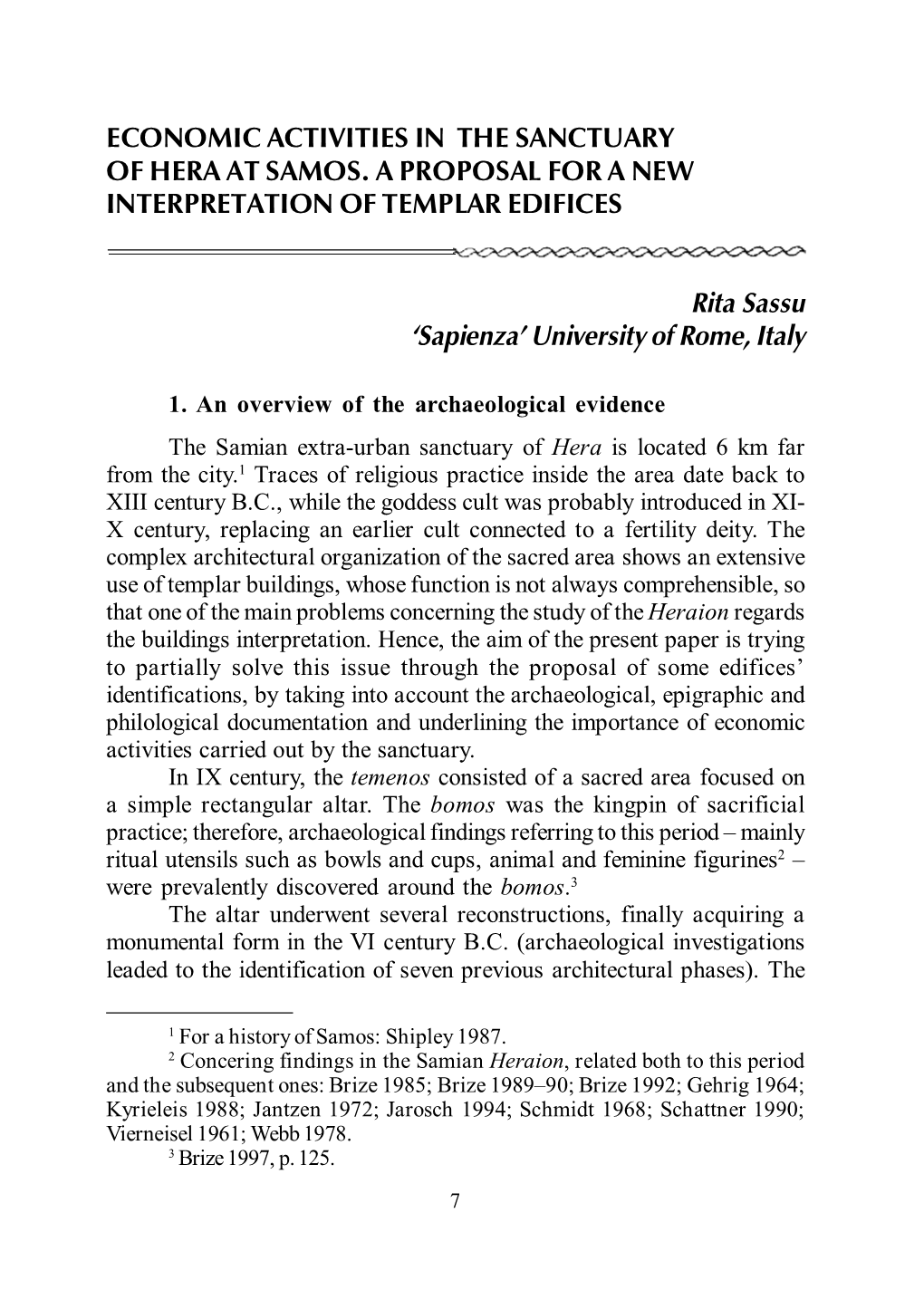 ECONOMIC ACTIVITIES in the SANCTUARY of HERA at SAMOS. a PROPOSAL for a NEW INTERPRETATION of TEMPLAR EDIFICES Rita Sassu