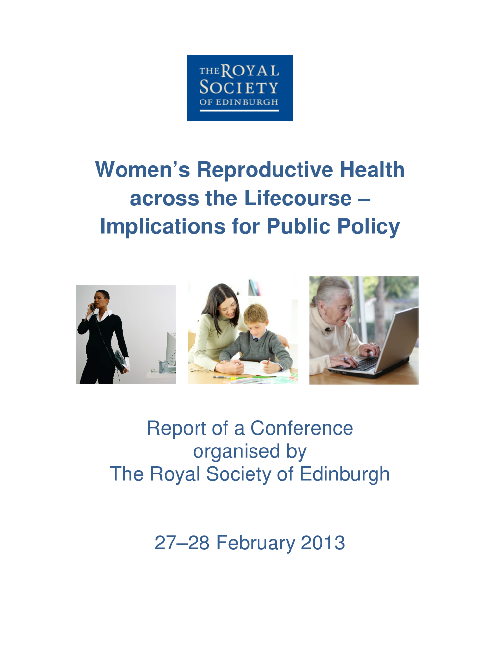 Women's Reproductive Health Across the Life-Course Is Required