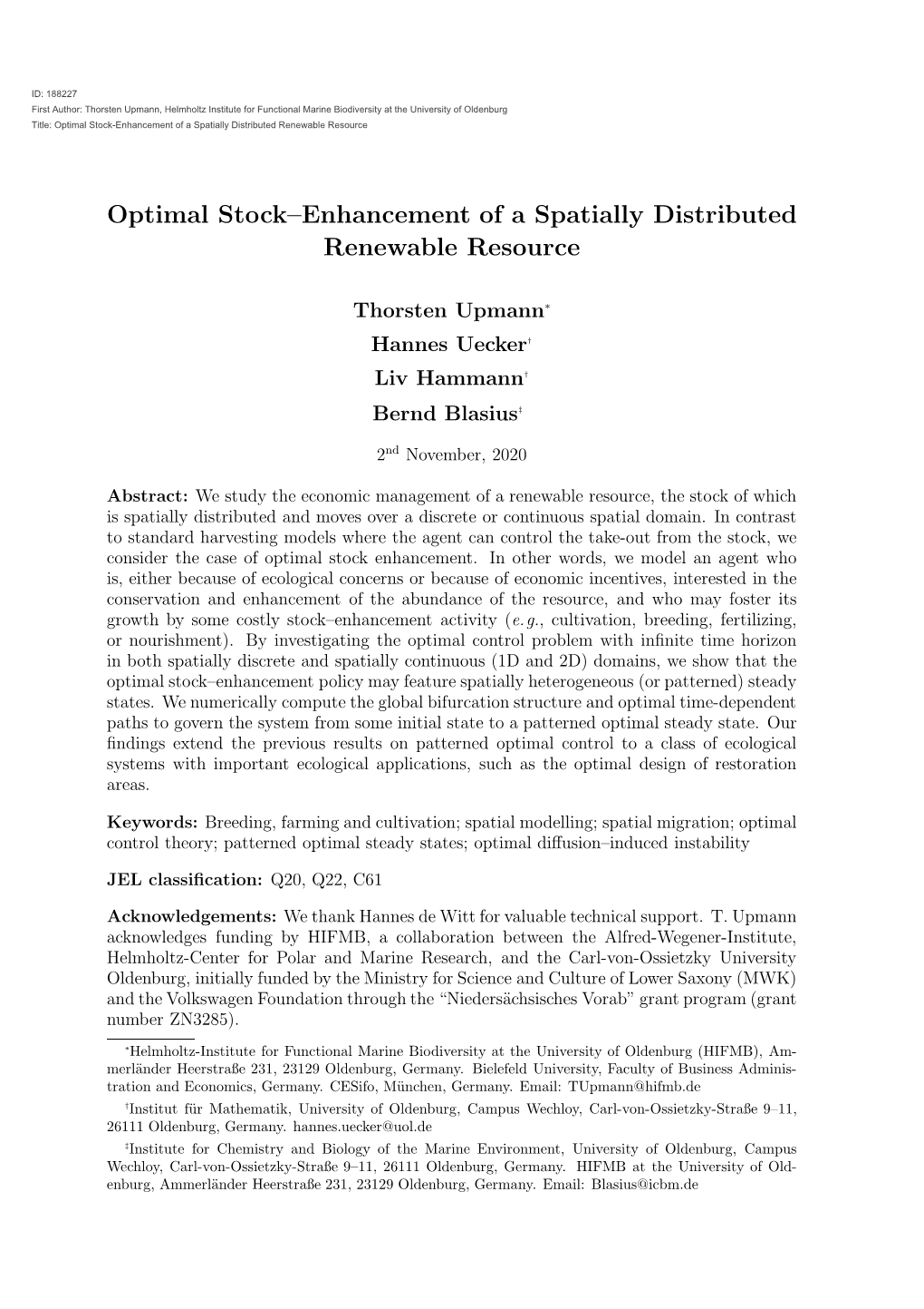 Optimal Stock–Enhancement of a Spatially Distributed Renewable Resource