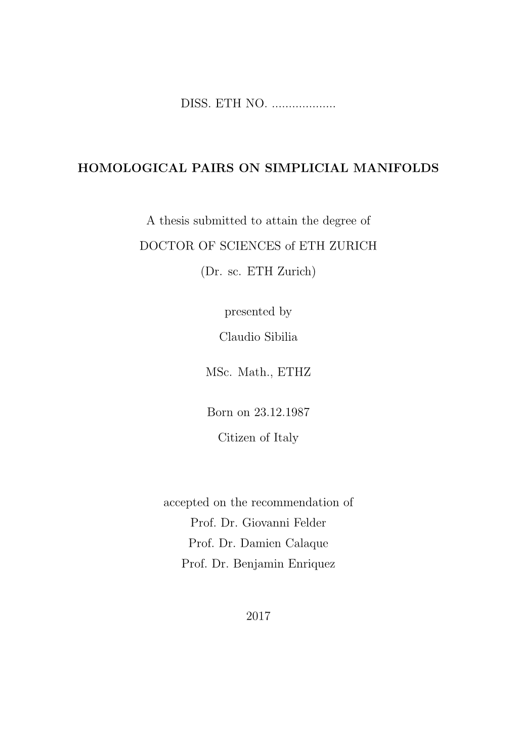 Homological Pairs on Simplicial Manifolds