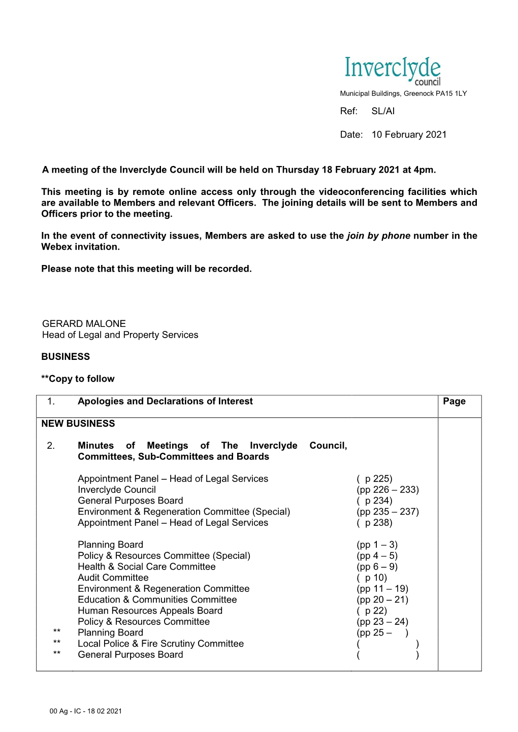 Ref: SL/AI Date: 10 February 2021 a Meeting of the Inverclyde Council Will Be Held on Thursday 18 February 2021 at 4Pm. This