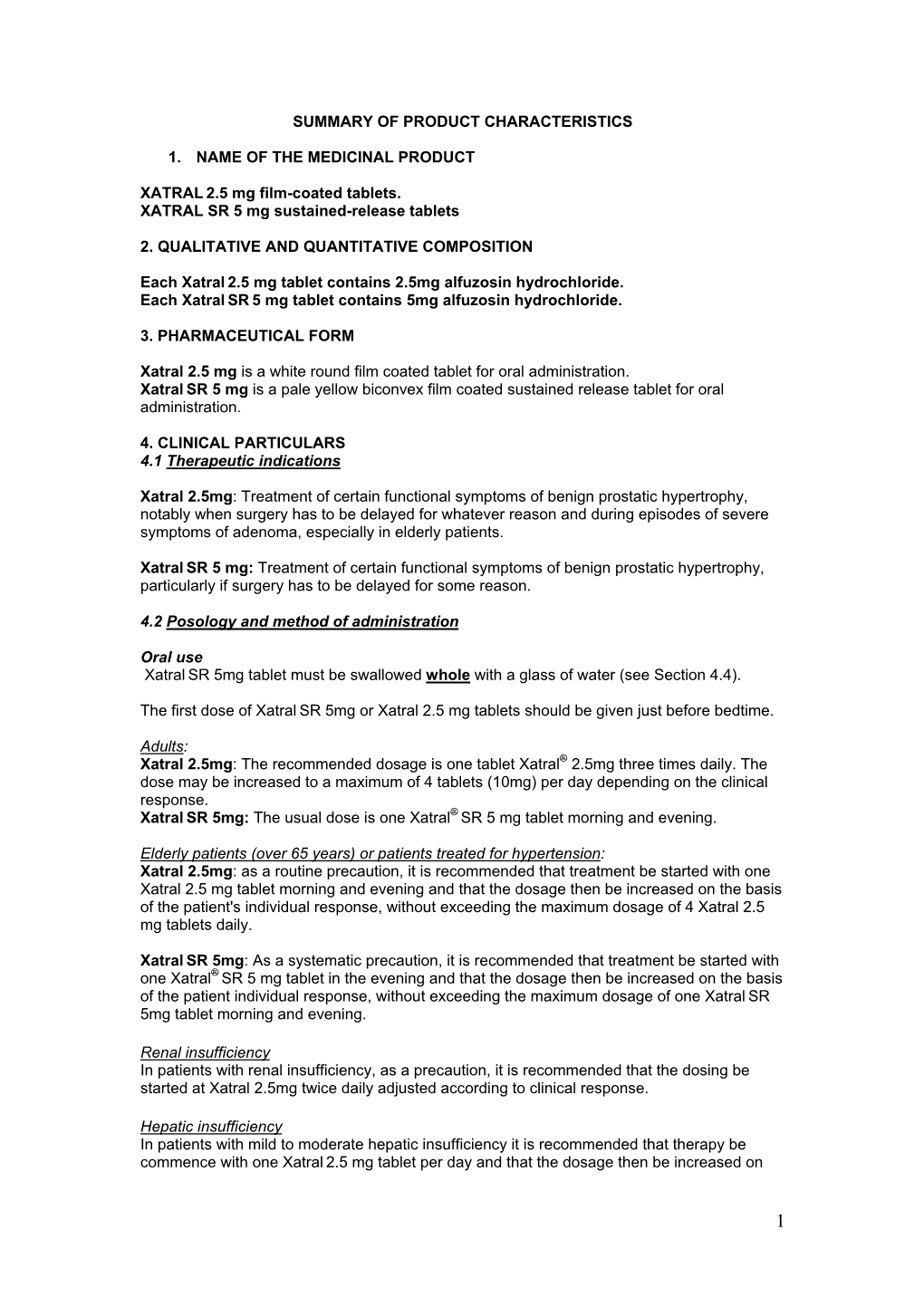 SUMMARY of PRODUCT CHARACTERISTICS 1. NAME of the MEDICINAL PRODUCT XATRAL 2.5 Mg Film-Coated Tablets. XATRAL SR 5 Mg Sustained